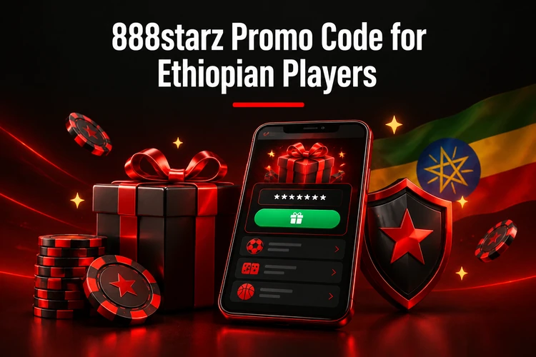 888starz Promo Code for Ethiopian Players