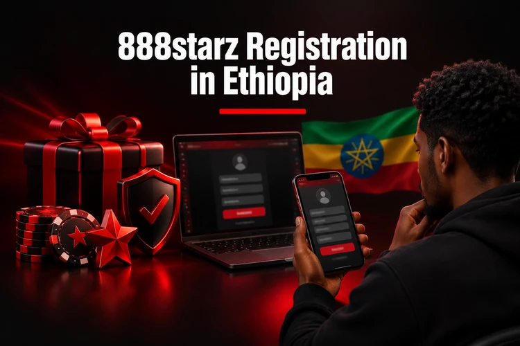 888starz Registration in Ethiopia